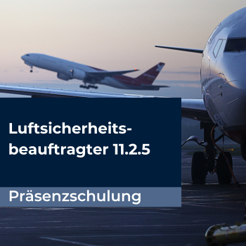 Luftsicherheitsbeauftragter – Schulung gem. Nummer 11.2.5 der Durchführungsverordnung (EU) 2015/1998 | Oktober 2026