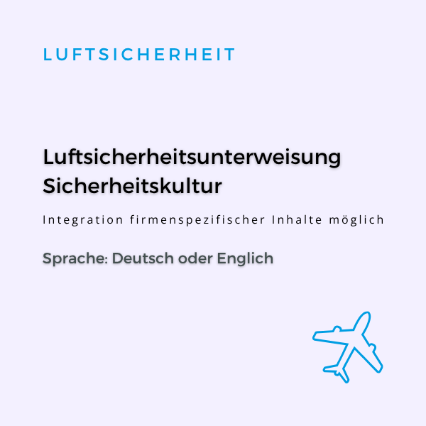 Luftsicherheitsunterweisung / Sicherheitskultur
