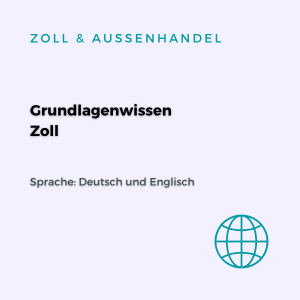 Grundlagenwissen Zoll